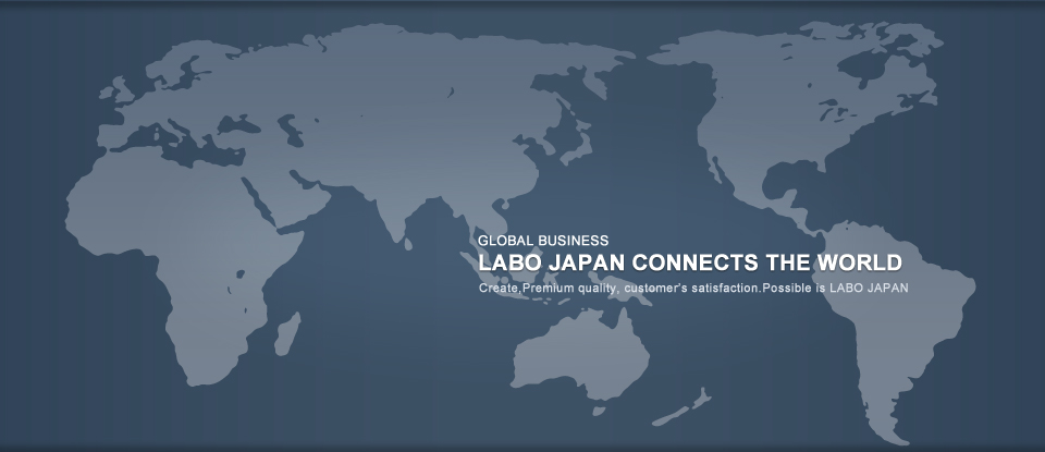 LABO JAPAN CONNECTS THE WORLD